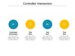 Controlled intersection ppt powerpoint presentation infographic template example introduction cpb