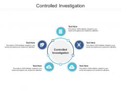 Controlled investigation ppt powerpoint presentation pictures example cpb