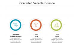 Controlled variable science ppt powerpoint presentation professional graphics cpb