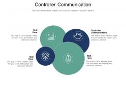 Controller communication ppt powerpoint presentation icon file formats cpb