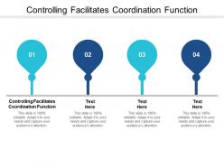 Controlling facilitates coordination function ppt powerpoint presentation infographic template graphic images cpb