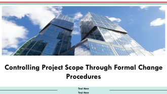 Controlling Project Scope Through Formal Change Procedures PPT Designs AT