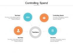Controlling spend ppt powerpoint presentation model templates cpb