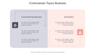 Controversial Topics Business In Powerpoint And Google Slides Cpb