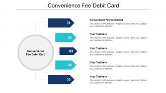 Convenience Fee Debit Card Ppt Powerpoint Presentation Summary Vector Cpb