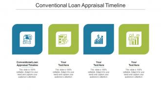 Conventional loan appraisal timeline ppt powerpoint presentation infographics demonstration cpb