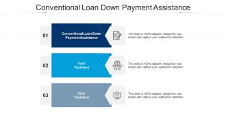 Conventional loan down payment assistance ppt powerpoint presentation gallery show cpb