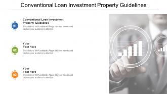 Conventional loan investment property guidelines ppt powerpoint outline cpb