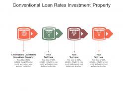 Conventional loan rates investment property ppt powerpoint presentation model topics cpb