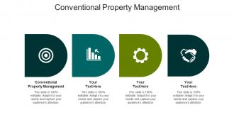 Conventional property management ppt powerpoint presentation infographics pictures cpb