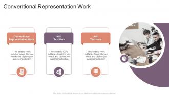 Conventional Representation Work In Powerpoint And Google Slides Cpb
