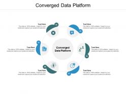 Converged data platform ppt powerpoint presentation show design ideas cpb