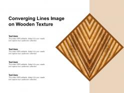 Converging Lines Image On Wooden Texture