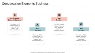 Conversation Elements Business In Powerpoint And Google Slides Cpb