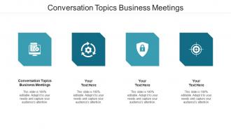 Conversation topics business meetings ppt powerpoint presentation pictures gallery cpb