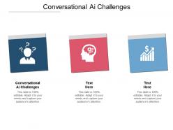 Conversational ai challenges ppt powerpoint presentation styles designs cpb