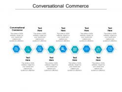 Conversational commerce ppt powerpoint presentation outline information cpb