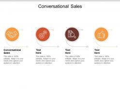 Conversational sales ppt powerpoint presentation layouts elements cpb