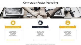 Conversion Factor Marketing In Powerpoint And Google Slides Cpb