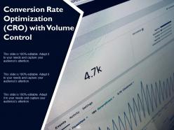 Conversion rate optimization cro with volume control