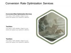 Conversion rate optimization services ppt powerpoint presentation infographic template portrait cpb