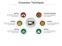 Conversion techniques ppt powerpoint presentation slides information cpb