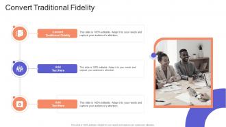 Convert Traditional Fidelity In Powerpoint And Google Slides Cpb