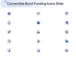 Convertible bond funding icons slide ppt powerpoint presentation gallery picture ppt outline
