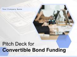 Convertible bond funding pitch deck powerpoint presentation slides