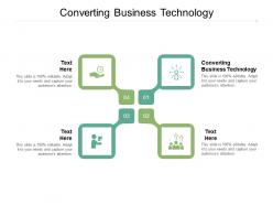 Converting business technology ppt powerpoint presentation demonstration cpb