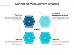 Converting measurement systems ppt powerpoint presentation inspiration designs download cpb