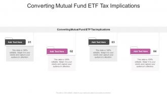 Converting Mutual Fund Etf Tax Implications In Powerpoint And Google Slides Cpb
