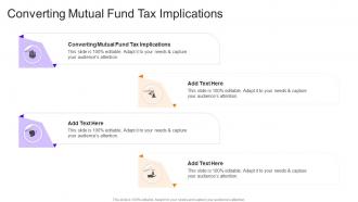 Converting Mutual Fund Tax Implications In Powerpoint And Google Slides Cpb