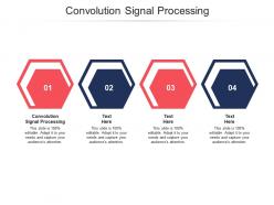 Convolution signal processing ppt powerpoint presentation file graphics download cpb