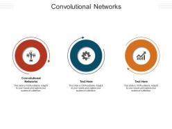 Convolutional networks ppt powerpoint presentation summary graphics pictures cpb