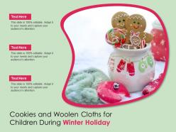 Cookies And Woolen Cloths For Children During Winter Holiday