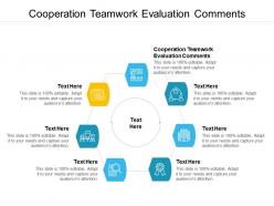 Cooperation teamwork evaluation comments ppt powerpoint presentation inspiration example cpb