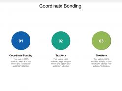 Coordinate bonding ppt powerpoint presentation professional example topics cpb