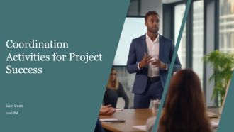 Coordination Activities For Project Success PPT Demonstration AT
