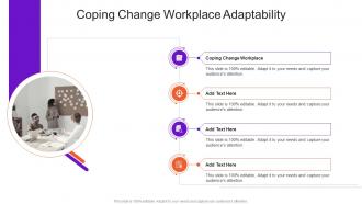 Coping Change Workplace Adaptability In Powerpoint And Google Slides Cpb