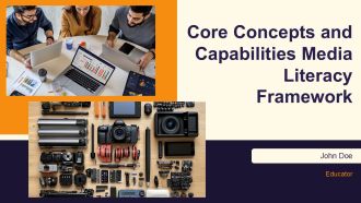 Core Concepts And Capabilities Media Literacy Framework PPT Information AT