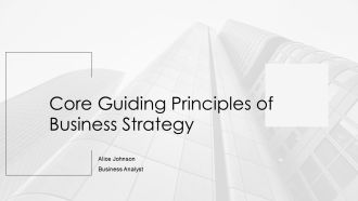 Core Guiding Principles Of Business Strategy PPT Structure AT