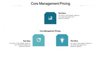 Core management pricing ppt powerpoint presentation infographics example file cpb