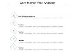 Core metrics web analytics ppt powerpoint presentation icon design inspiration cpb