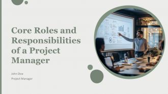 Core Roles And Responsibilities Of A Project Manager PPT Example AT