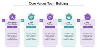 Core Values Team Building In Powerpoint And Google Slides Cpb