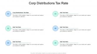 Corp Distributions Tax Rate In Powerpoint And Google Slides Cpb