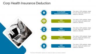 Corp Health Insurance Deduction In Powerpoint And Google Slides Cpb