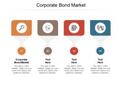 Corporate bond market ppt powerpoint presentation layouts show cpb