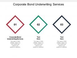 Corporate bond underwriting services ppt powerpoint presentation show gallery cpb